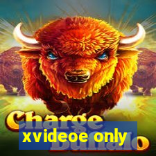 xvideoe only